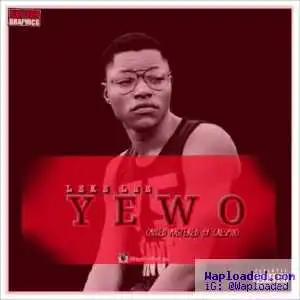 Leke Lee - Yewo